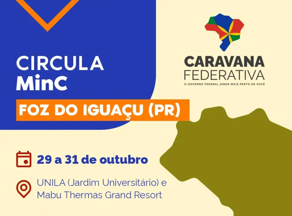 Circula MinC e Caravana Federativa em Foz do Iguaçu