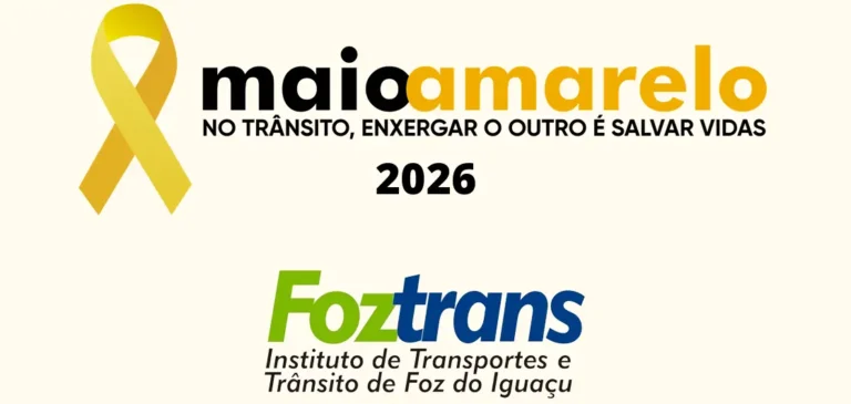 Maio Amarelo 2026 em Foz do Iguaçu